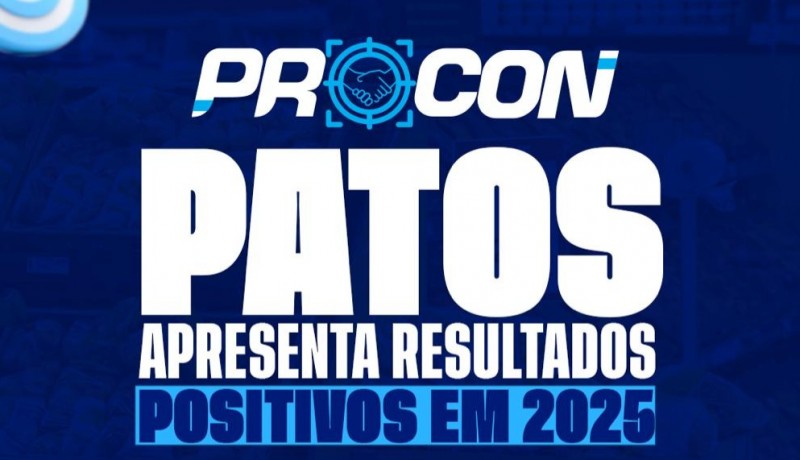 Procon/Patos atesta aumento de 40% nos atendimentos em 2025